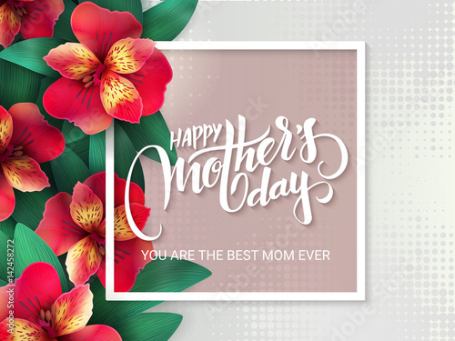 фотографія vector mothers day lettering with blooming alstroemeria flowers and hand letteri