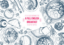 English Breakfast Top View Frame. English Food Menu Design. Vintage Hand Drawn Sketch Vector Illustration