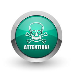 Fototapete - Attention skull silver metallic chrome web design green round internet icon with shadow on white background.