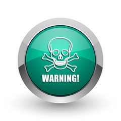 Fototapete - Warning skull silver metallic chrome web design green round internet icon with shadow on white background.