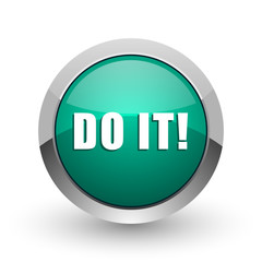 Aufkleber - Do it silver metallic chrome web design green round internet icon with shadow on white background.