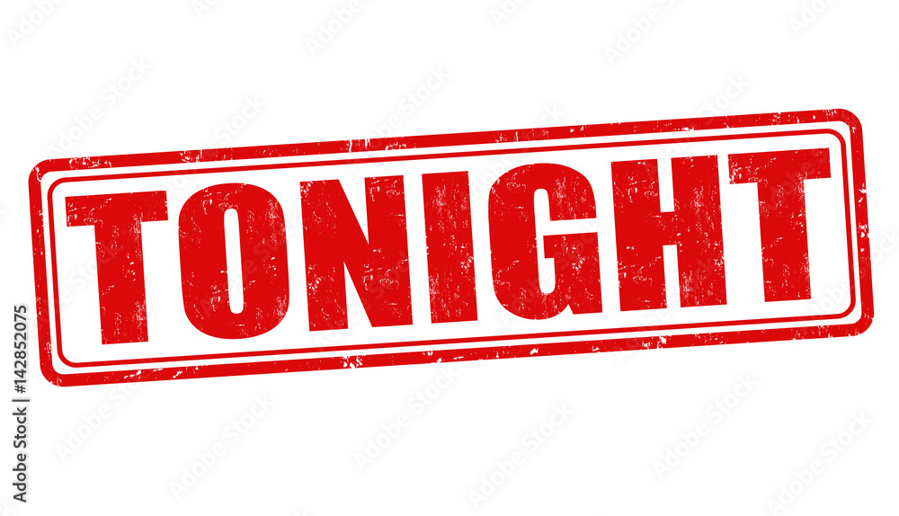 Tonight grunge sign or stamp Stock Vector | Adobe Stock