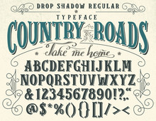 Country Roads, Take Me Home. Handcrafted Retro Drop Shadow Regular Typeface. Vintage Font Design, Handwritten Alphabet
