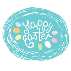 Lettering Easter label. Happy Easter typography Inscription in the nest.