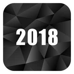 Aufkleber - New year 2018 black color web modern brillant design square internet icon on white background.