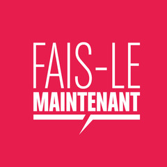 Sticker - fais le maintenant