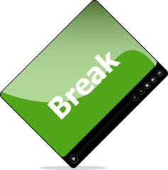 break on media player interface . isolated on white