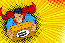 Pop Art Superhero. Young Handsome Happy Man In A Superhero Costume Flies Holding Big Box With Super Fast Delivery Text. Vector Illustration In Retro Pop Art Comic Style. Delivery Poster Template.