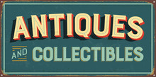 Vintage Metal Sign - Antiques And Collectibles - Vector EPS10. Grunge And Rusty Effects Can Be Easily Removed For A Cleaner Look.