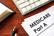 © Vitalii Vodolazskyi - Document with title medicare part a. Medical insurance concept.