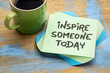 Inspire someone today note with coffee