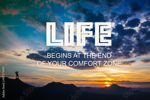 Inspirational Quote Life Begins At The End Of Your Comfort Zone