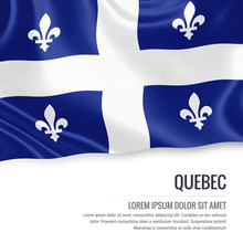Canadian State Quebec Flag Waving On An Isolated White Background. State Name And The Text Area For Your Message.