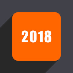 Aufkleber - New year 2018 orange flat design web icon isolated on gray background