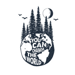 Hand drawn inspirational badge with textured planet Earth vector illustration and 