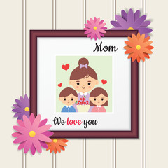 Wall Mural - Happy Mother's Day. Picture of cartoon mother with daughter and son. Photo frame with flower decor on white wooden wall. Vector illustration.