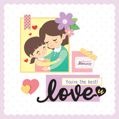 Wall Mural - Happy Mother's Day scrapbooking template. Cartoon mother and daughter hugging together. Vector illustration.