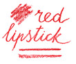 Vector lettering and streaks in lipstick. Handwritten texture inscription: red lipstick.