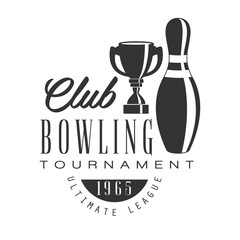 Wall Mural - Bowling club tournament ultimate league vintage label. Black and white vector Illustration