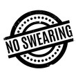 No Swearing rubber stamp. Grunge design with dust scratches. Effects can be easily removed for a clean, crisp look. Color is easily changed.