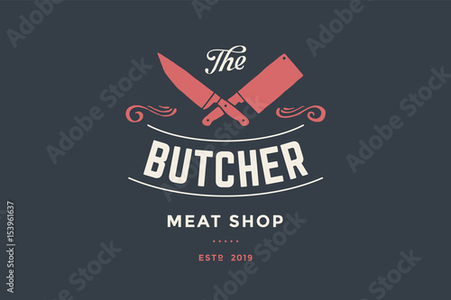 Fotografía Emblem of Butcher meat shop with Cleaver and Chefs knives, text The Butcher Meat Shop