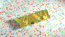 YAY! Celebrated In Gold 3D Text.