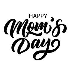 Wall Mural - Hand drawn lettering Happy mom's day inscription black ink calligraphy, fancy lettering isolated on white background. Vector illustration.