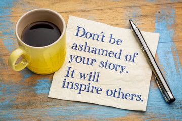 Wall Mural - do not be ashamed of your story