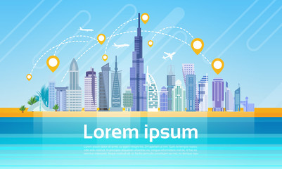 Wall Mural - Dubai City Skyscraper View With Gps Navigation Pins Cityscape Background Skyline with Copy Space Flat Vector Illustration