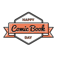 Wall Mural - Happy Comic Book Day emblem isolated vector illustration on white background. 25 september american holiday event label, greeting card decoration graphic element