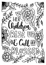 Her Children Rise Up And Call Her Blessed With Floral Doodle On White Background.  Bible Quote. Christian Poster Hand Lettering. Modern Calligraphy.