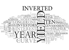 WORRIED ABOUT THE INVERTED YIELD CURVE TEXT WORD CLOUD CONCEPT