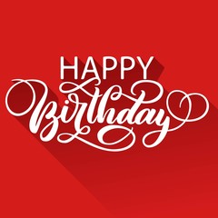 Wall Mural - Happy birthday hand lettering with long gradient shadow, on red background. Vector illustration.