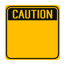 Yellow Caution Sign