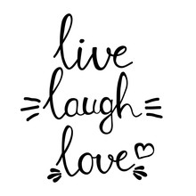 Live Laugh And Love Words Lettering