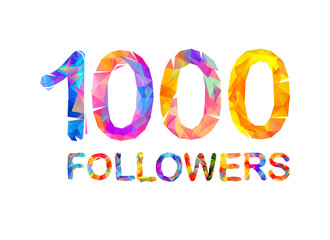 1000 (one thousand) followers