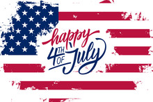 Happy 4th Of July Independence Day Greeting Card With American Flag Brush Stroke Background And Hand Lettering Text Design. Vector Illustration.