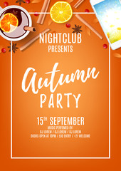 Wall Mural - Orange poster for autumn party. Invitation to nightclub. Vector illustration. Top view on composition with cup of rowan, mulled wine, cinnamon sticks on orange background.