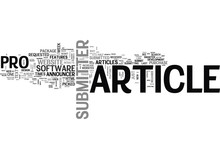 ARTICLE SUBMITTER PRO REVIEW TEXT WORD CLOUD CONCEPT