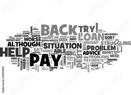Fotografie, Obraz WHAT TO DO IF YOU CAN T PAY BACK YOUR LOAN TEXT WORD CLOUD CONCEPT