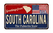 Greetings from South Carolina vintage rusty metal sign