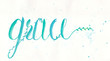 Grace calligraphy design by water color hand lettering in blue green color on white color of paper.
