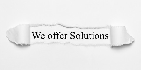 Poster - We offer Solutions on white torn paper