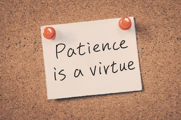 Wall Mural - patience is a virtue