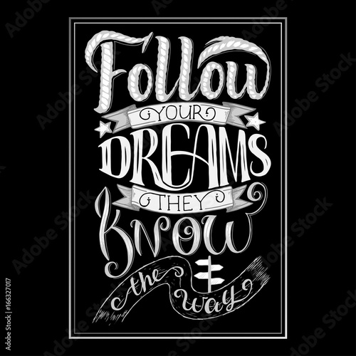 pic Follow Your Dreams They Know The Way Poster adobe stock