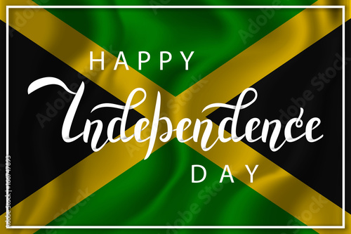 Vector Isolated Handwritten Lettering For 6th August Happy Independence Day In Jamaica On The Realistic Flag Background Vector Calligraphy Poster For Greeting Card And Covering Stock Vector Adobe Stock