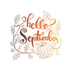 Hello September, hand lettering calligraphy. 