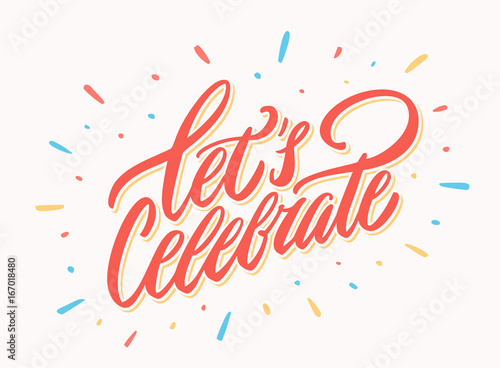 Fotografía Let's celebrate banner. Vector lettering.