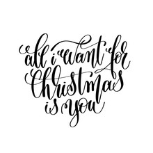 All I Want For Christmas Is You Hand Lettering Inscription To Wi