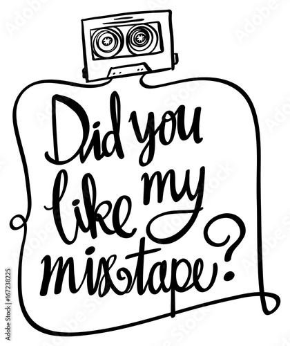 ekpresyjny-napis-sentencja-did-you-like-mixtape-z-kaseta-magnetofonowa